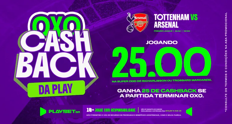 Imagem ilustrativa da promoção Cashback da Play, envolvendo o jogo Tottenham x Arsenal