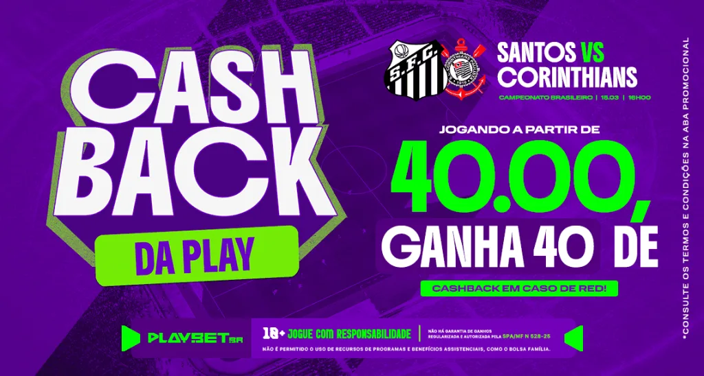 Imagem ilustrativa da promoção da Play.Bet.br, valendo cashback no jogo Santos x Corinthians