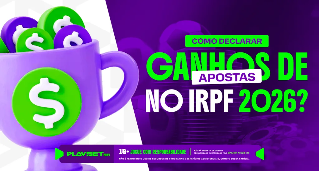 Imagem ilustrativa sobre como declarar ganhos de apostas no IRPF 2026.